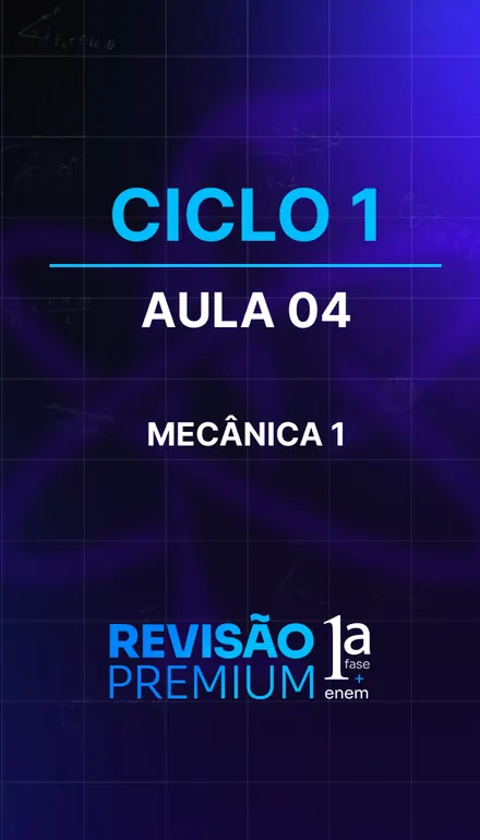 Capa de 2025, ciclo 1: Mecânica 1