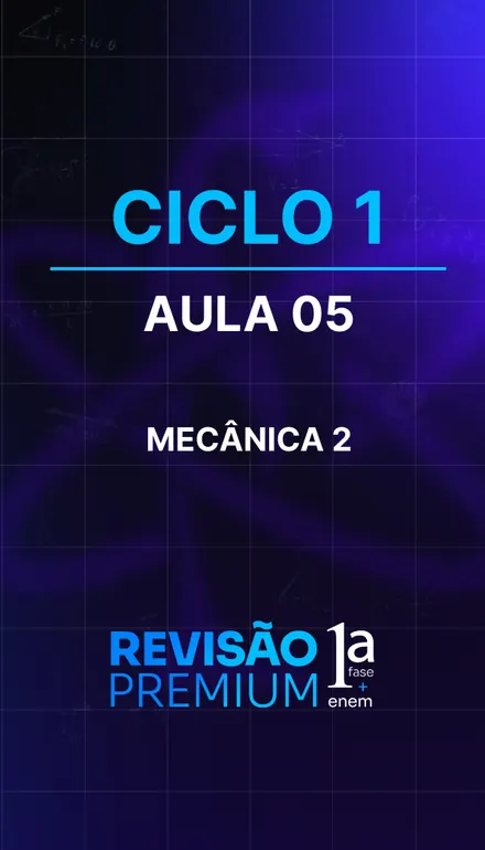 Capa de 2025, ciclo 1: Mecânica 2